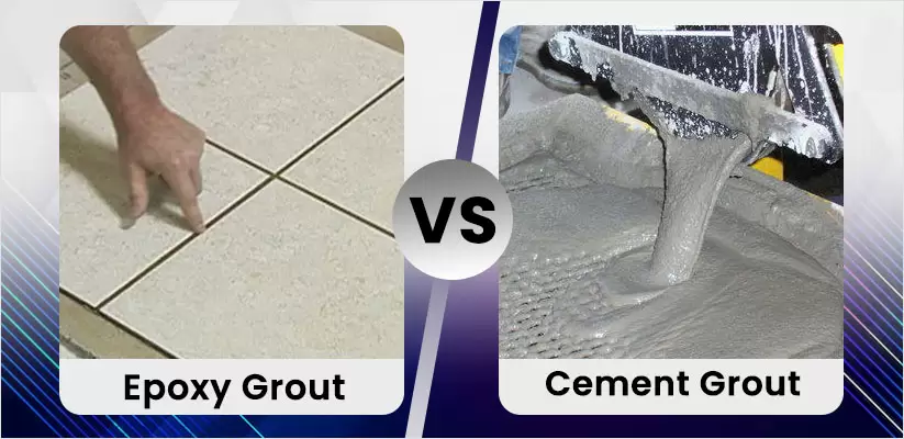 Epoxy Grout vs Cement Grout Comparison: Differences You Need to Know
